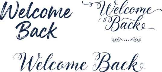 Welcome back typography set elegant calligraphy phrases for invitations and greetings © shamsuzzoha