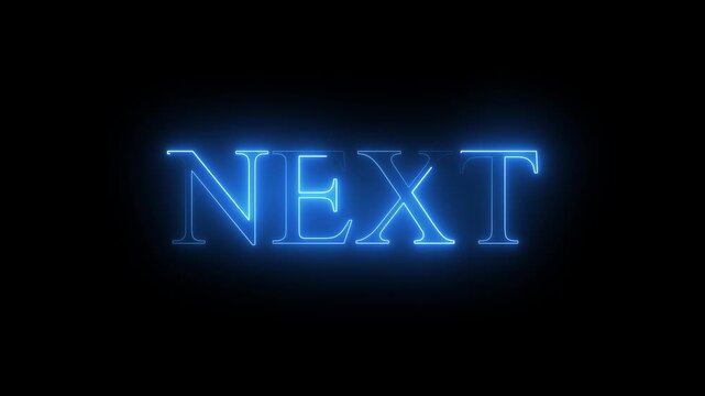 Glowing neon "Next" text animation on a black background with smooth motion graphics.