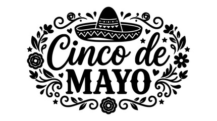 Cinco de Mayo typography design with traditional Mexican sombrero hat surrounded by beautiful floral ornaments and decorative flourishes vector © Mohammad