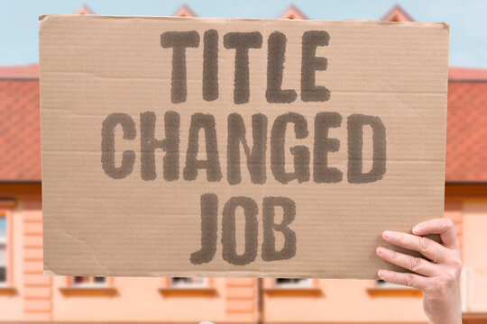 "Title Changed Job" Promotion in name only, same work. TITLE. CHANGED. JOB. PROMOTION. NAME.