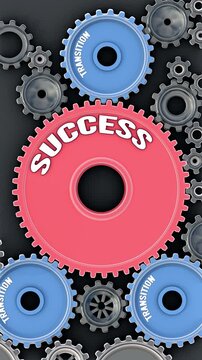 Transition powers success. Transition is necessary for Success. Transition sets success in motion. Engine gears metaphor. Made for humans by humans, no AI