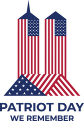 Obraz premium Patriot Day We Remember logo with Twin Towers shaped by American flag pattern