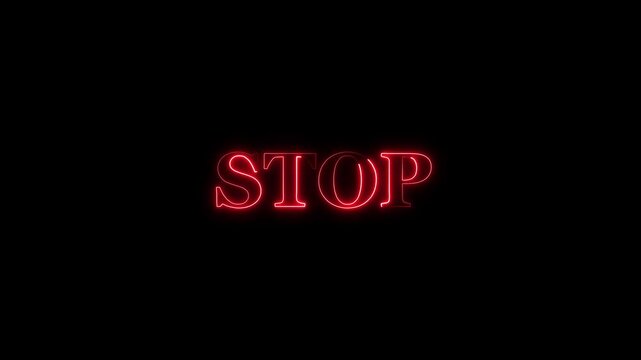 Glowing red neon stop word text alert warning sign animation loop on black background. Ideal for danger warning, access denied, system error message, and transition effects.