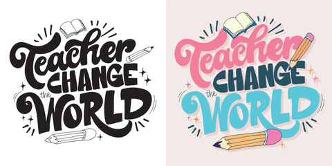 Obraz premium Back to School. Funny hand drawn doodle lettering quote about Teaching. Lettering for t-shirt design, mug print, bag print, clothes fashion. 100% hand drawn vector image.
