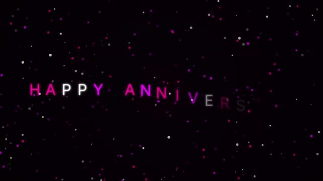 Glowing pink letters display the phrase Happy Anniversary surrounded by floating sparkles and confetti particles