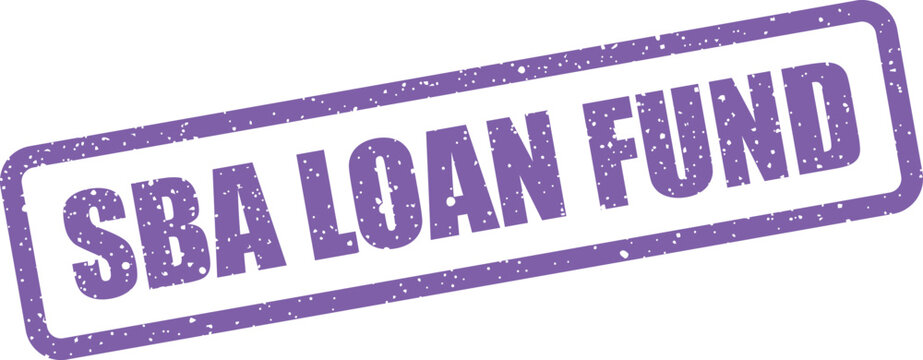 Grunge style rectangle stamp icon with sba loan fund text for business financial document processing