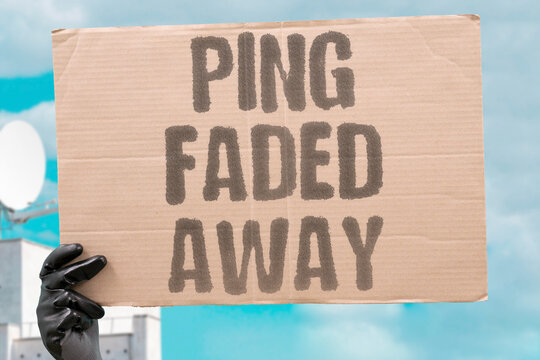 "Ping Faded Away" Sonar return signal disappeared into noise. PING. FADED. AWAY. SONAR. SIGNAL.