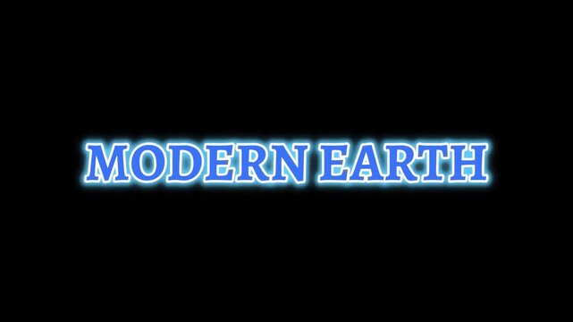 Modern earth text is displayed in a vibrant blue neon typeface on a deep black field.