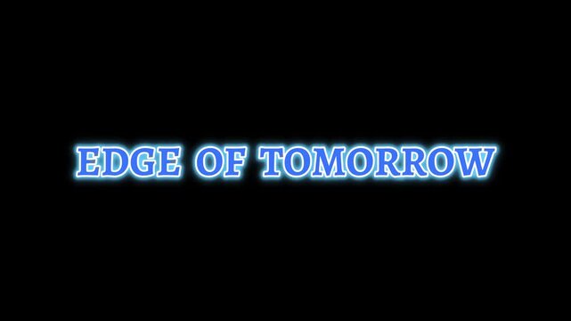 Edge of tomorrow text features a sharp blue neon luminescence centered in a void of total darkness.