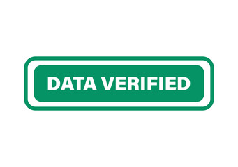 Fototapeta premium Data verified green button label icon with rounded corners for business websites and digital software user interfaces isolated on transparent background