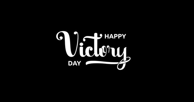Happy Victory Day animated title with elegant script handwritten typography and bold uppercase accents on transparent alpha channel background. Great for military commemorations, patriotic celebration
