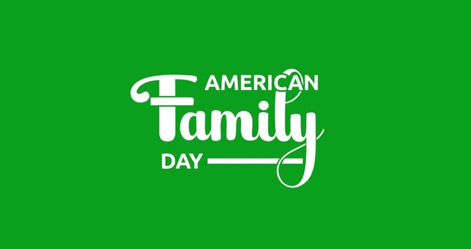 American Family Day Text Animation. Script Handwritten Title on Transparent Alpha Background. Great for Holiday Greetings, Family Celebrations, Social Posts, Presentations, Broadcast