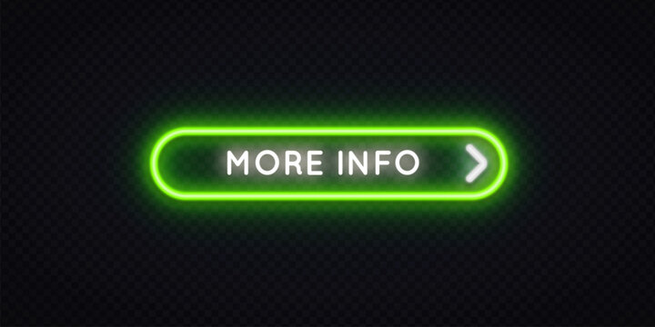 Neon green glowing More Info button with arrow on dark transparent background. Bold rounded UI element for website, game or app interface.