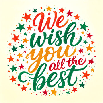 Colorful handwritten we wish you all the best greeting card with stars and festive decorations