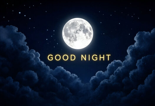 Beautiful glowing full moon shining brightly above clouds with good night text message