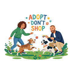 A happy couple playing with their adopted dogs outdoors, promoting the "Adopt Don't Shop" message.