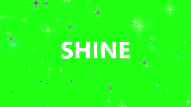 Shine text is centered on a green background surrounded by floating sparkling stars that illuminate the screen.