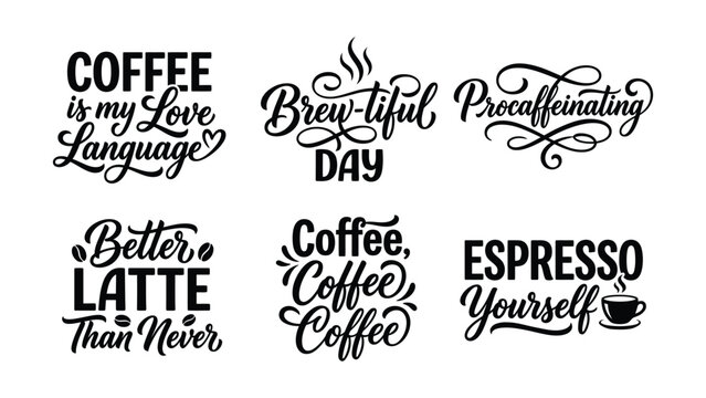 Collection of black and white coffeethemed typography designs and quotes for beverage lovers and cafe signage