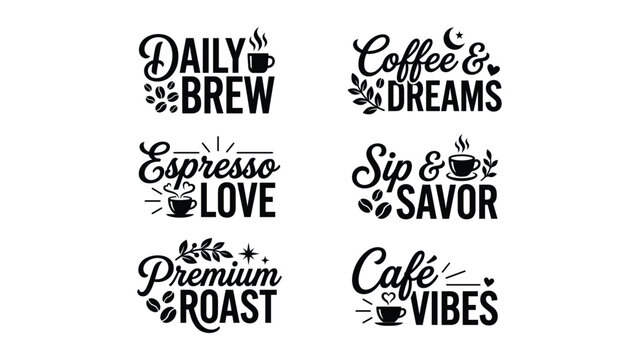 Collection of stylish black calligraphy typography quotes about coffee and espresso for cafe or home brew inspiration