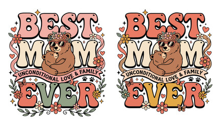 Fototapeta premium Retro groovy Mothers Day sublimation graphic design with a mother bear hugging her baby cub and flowers for best mom ever.
