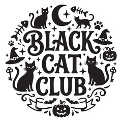 Naklejka premium Black cat club halloween circular badge design with kitten silhouettes moon and witch hat.