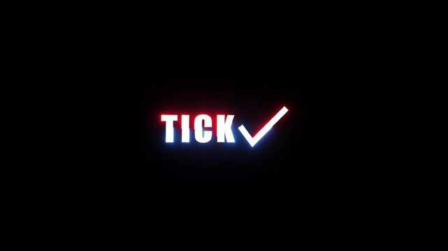 Neon tick text animation glowing red and blue light effect on black background for video.
