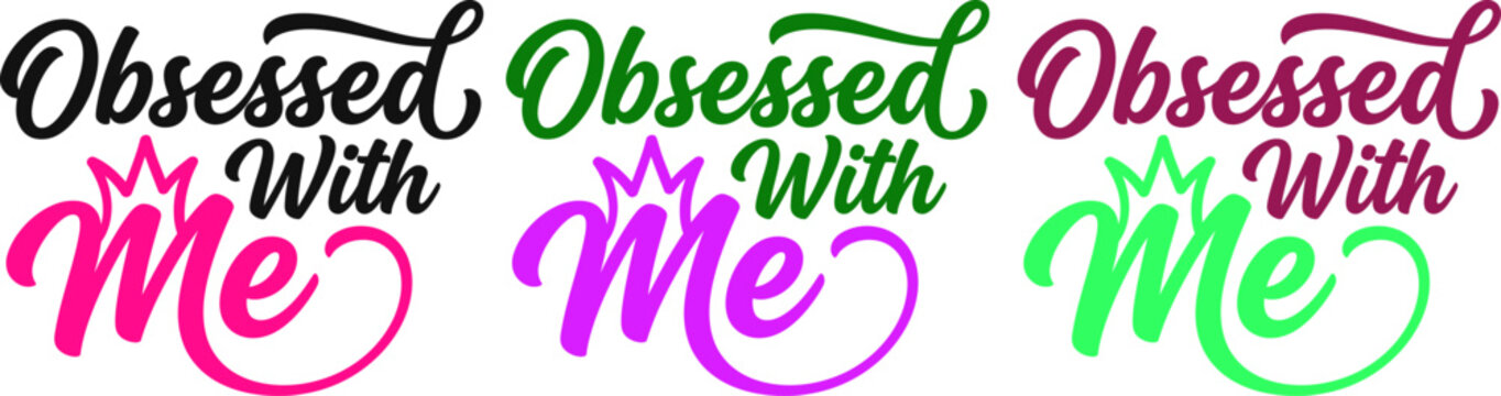 Obsessed with me typography colorful gradient lettering design