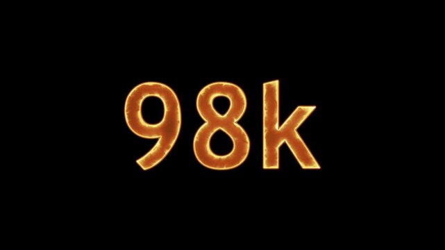 Fiery 98k follower count animation glowing text effect on black background for social media.