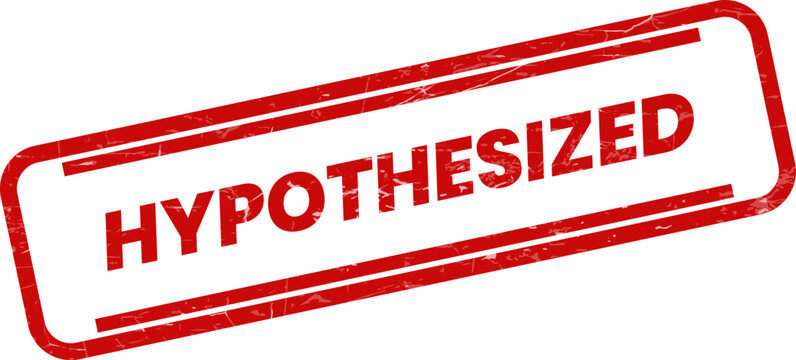 A distinctive red hypothesized rubber stamp symbol for scientific theories and research concepts