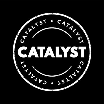 Catalyst circular rubber stamp impression with grunge texture, ideal for business branding, chemistry, science concepts, innovation, rapid change, reactions, process improvement, and official marking.