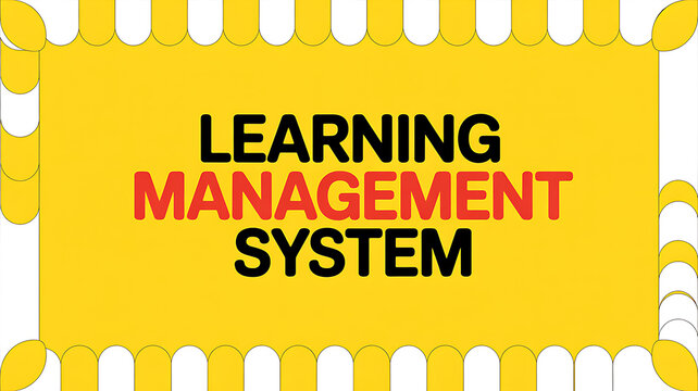 Learning Management System Text on Yellow Background with White Border and Yellow Stripes