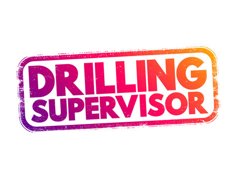 Drilling supervisor rubber stamp impression with a vibrant color transition and grunge texture, designed for oil and gas industry personnel certification, site management, project oversight, and offic