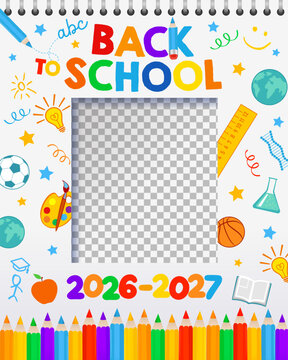 Back to school 2026-2027 selfie frame for photo booth design. First Day of school photo frame template with colored pencils and school supplies. Vector illustration