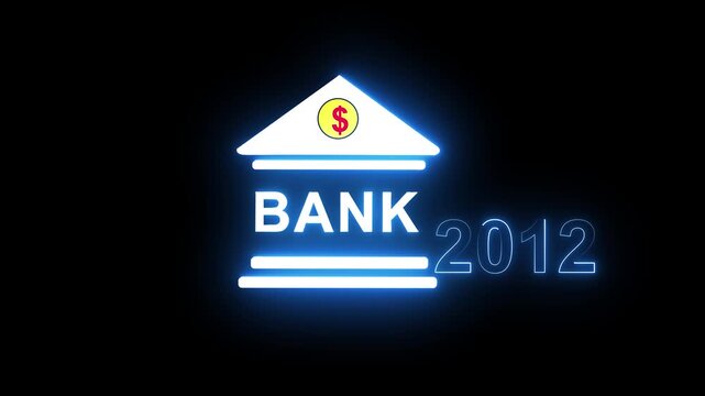 Neon light effect animation of a bank and the year 2012 ,Business representing real estate growth and market innovation bank icon, House loan ,risk management, Insurance and economic recession .