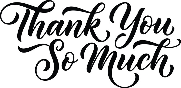 Elegant cursive thank you so much text
