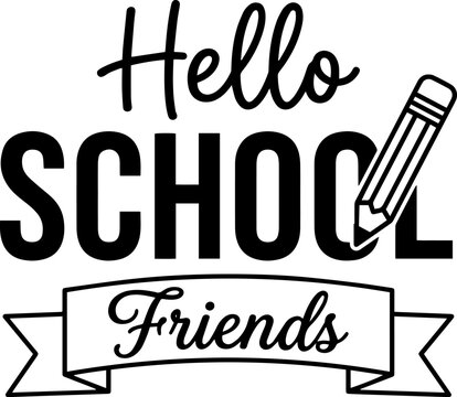Hello first grade, hello school friends, Back to school, school logo. Second grade, third grade vector.