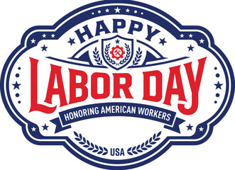 Happy labor day usa vintage emblem honoring american workers september holiday celebration graphic © Mst