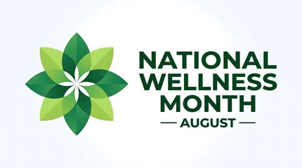 Obraz premium national wellness month august awareness design with green leaves floral icon and typography