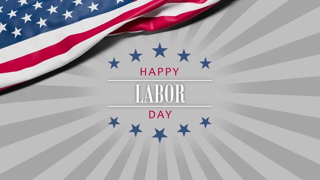 The wrinkled flag of the USA draped onto a gray surface with rotating rays and the text "Happy - Labor - Day" and stars appearing.