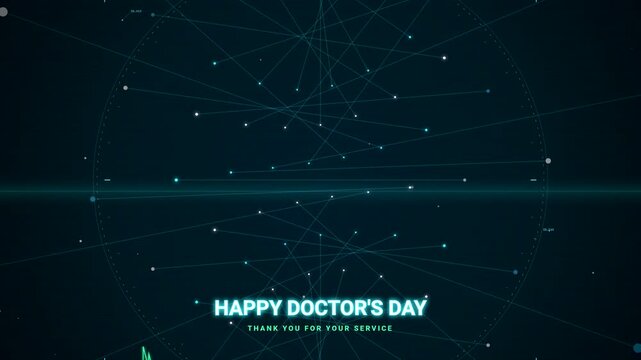 Animated Happy Doctors Day greeting featuring glowing digital network connections and medical appreciation message, celebrating healthcare professionals with a seamless futuristic looping background.