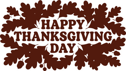 Happy Thanksgiving Day message with oak leaves and acorns illustration © AhammadMiran99