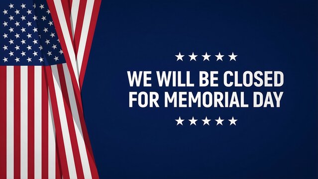 Memorial day closure announcement with american flag illustration