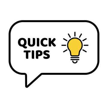 Quick Tips speech bubble banner with a yellow light bulb icon representing helpful advice and useful information.