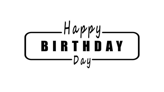 Happy Birthday Day black text on white background birthday celebration birthday greeting