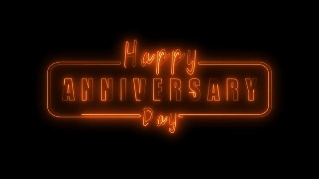 Happy Anniversary Day neon orange text on black background