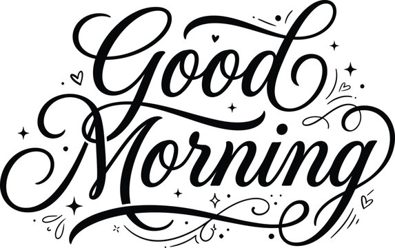 Good Morning Hand Lettering Typography SVG | Inspirational Morning Quote Design