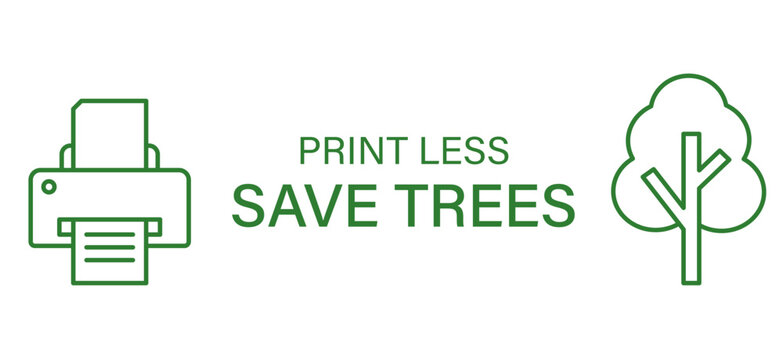 Print Less Save Trees Green Office Eco Reminder Banner with Printer and Tree Line Icons