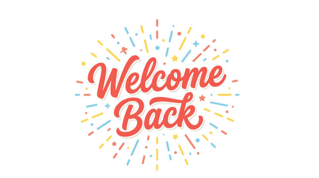 Vibrant welcome back vector illustration featuring playful red typography with colorful star and sunburst elements