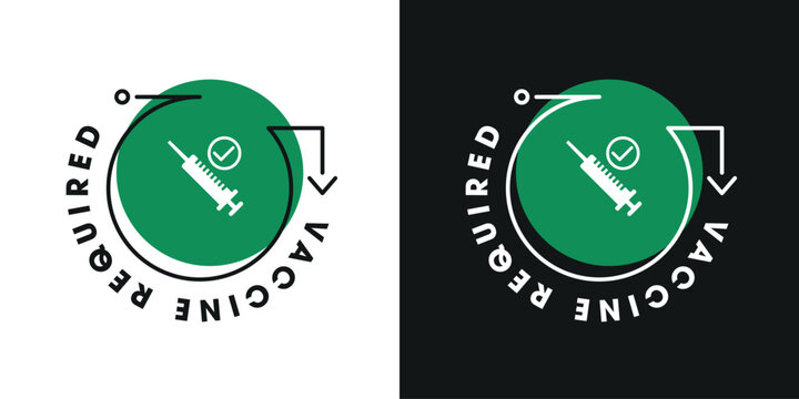 Vaccine Required Mandatory Compliance Symbol, vector illustration.
