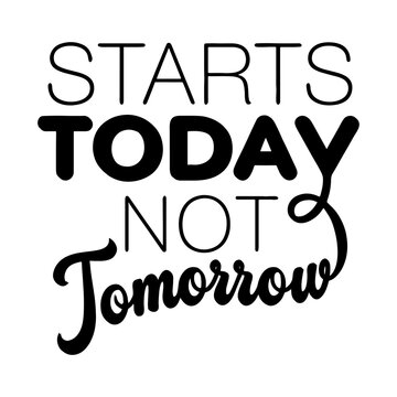 Motivational typographic poster. Start now, don't wait.